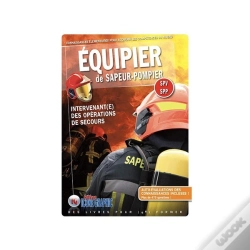 Capa do artigo Livre "Equipier De Sapeur-Pompier - Intervenant(E) Des Operations De Secours - Spv Spp"