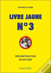 Capa do artigo Livre Jaune N°3 : Déconstruction De Mythes