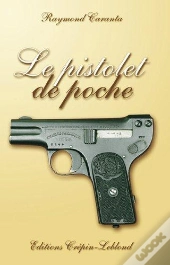 Livre Le Pistolet De Poche Moderne 1878-2003