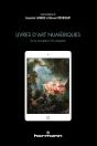 Livres D'Art Numériques : De La Conception À La Réception - Preview