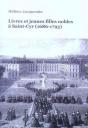 Livres Et Jeunes Filles Nobles A Saint-Cyr (1686-1793) - Preview