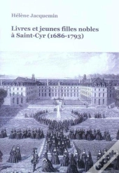 Livres Et Jeunes Filles Nobles A Saint-Cyr (1686-1793)