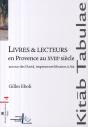 Livres Et Lecteurs En Provence Au Xviiie ; Autour Des David, Libraires-Imprimeurs À Aix - Preview