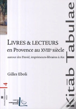 Capa do artigo Livres Et Lecteurs En Provence Au Xviiie ; Autour Des David, Libraires-Imprimeurs À Aix