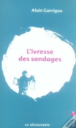 Capa do artigo L'Ivresse Des Sondages