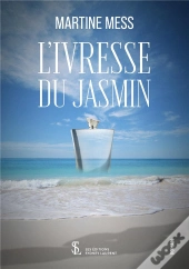 L'Ivresse Du Jasmin