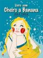 Livro com Cheiro a Banana - Preview
