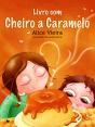 Livro com Cheiro a Caramelo - Preview