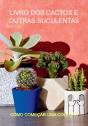 Livro Dos Cactos E Outras Suculentas - Preview