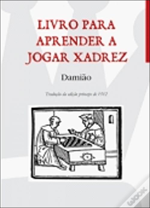 Livro para Aprender a Jogar Xadrez de Damião - Livro - WOOK