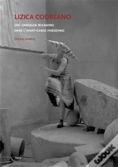 Lizica Codreano Une Danseuse Roumaine Dans L'Avant-Garde Parisienne