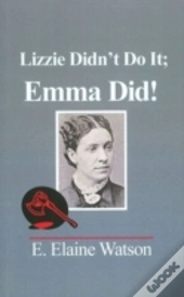 Lizzie Didn'T Do It; Emma Did!