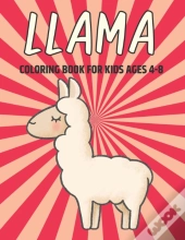 Llama Coloring Book For Kids Ages 4-8