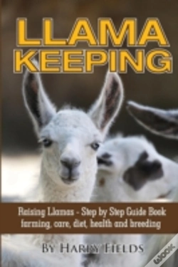 Capa do artigo Llama Keeping - Raising Llamas - Step By