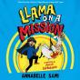 Llama On A Mission - Preview