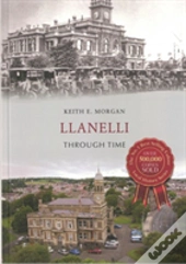 Llanelli Through Time