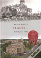 Llanelli Through Time