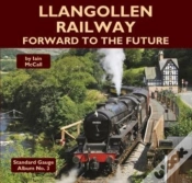 Capa do artigo Llangollen Railway - Forward To The Future