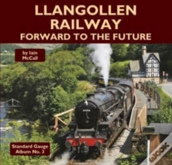 Capa do artigo Llangollen Railway - Forward To The Future