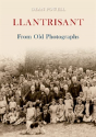 Llantrisant From Old Photographs - Preview