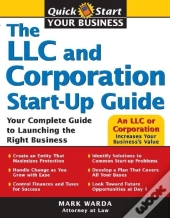 Llc And Corporation Start-Up Guide
