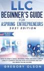 Llc Beginner'S Guide For Aspiring Entrepreneurs - Preview