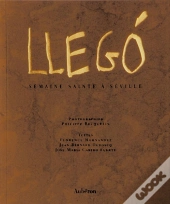 Llegó, Semaine Sainte À Séville