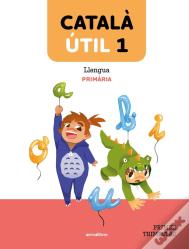 Llengua 1r.Primaria. Catala Util