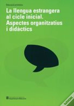 Capa do artigo Llengua Estrangera Al Cicle Inicial. Aspectes Organitzatius I Didàctics/La