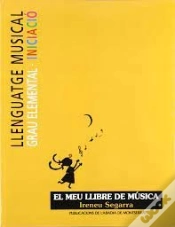Capa do artigo Llenguatge Musical. Grau Elemental. Iniciació. El Meu Llibre De Música