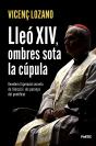 Lleo Xiv, Ombres Sota La Cupula - Preview