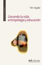 Llevando La Vida: Antropología Y Educación - Preview