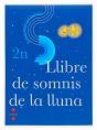 Llibre De Somnis De La Lluna. 2n Educació Primària - Preview