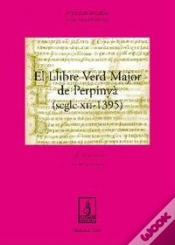 Capa do artigo Llibre Verd Major De Perpinyà (Segle Xii-1395)