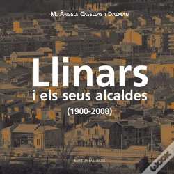 Capa do artigo Llinars I Els Seus Alcaldes (1900-2008)