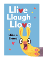 Llive, Llaugh, Llove: Llike A Llama - Preview
