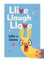 Llive, Llaugh, Llove: Llike A Llama - Preview