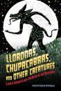Lloronas, Chupacabras, And Other Creatures - Preview