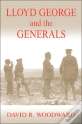 Lloyd George And The Generals