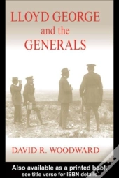 Lloyd George And The Generals