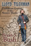 Lloyd Tilghman Confederate General In The Western Theatre