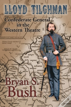 Capa do artigo Lloyd Tilghman Confederate General In The Western Theatre