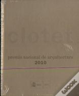 Lluis Clotet. Premio Nacional De Arquitectura 2010 