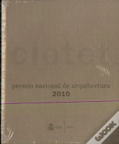 Lluis Clotet. Premio Nacional De Arquitectura 2010 