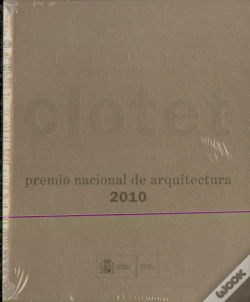 Capa do artigo Lluis Clotet. Premio Nacional De Arquitectura 2010 