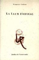 Llum Ineficaç, La