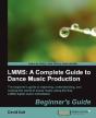 Lmms: A Complete Guide To Dance Music Production - Preview