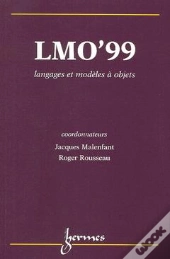Lmo'99 Langages Et Modeles A Objets Actes Du Colloque Langages Et Modeles A Objets Villefranche Sur