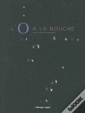 L'O À La Bouche