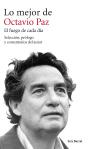 Lo Mejor De Octavio Paz. El Fuego De Cada Día - Preview